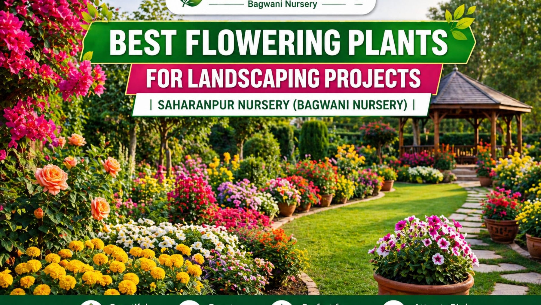 Best Flowering Plants for Landscaping Projects | Saharanpur Nursery (Bagwani Nursery Guide 2026)